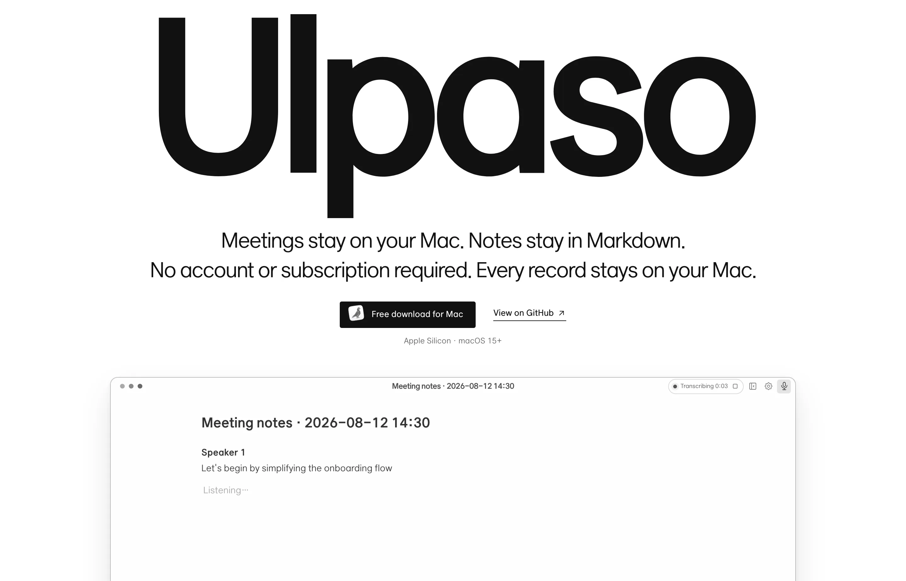 Ulpaso's homepage, a Mac app that transcribes meetings locally into Markdown files.