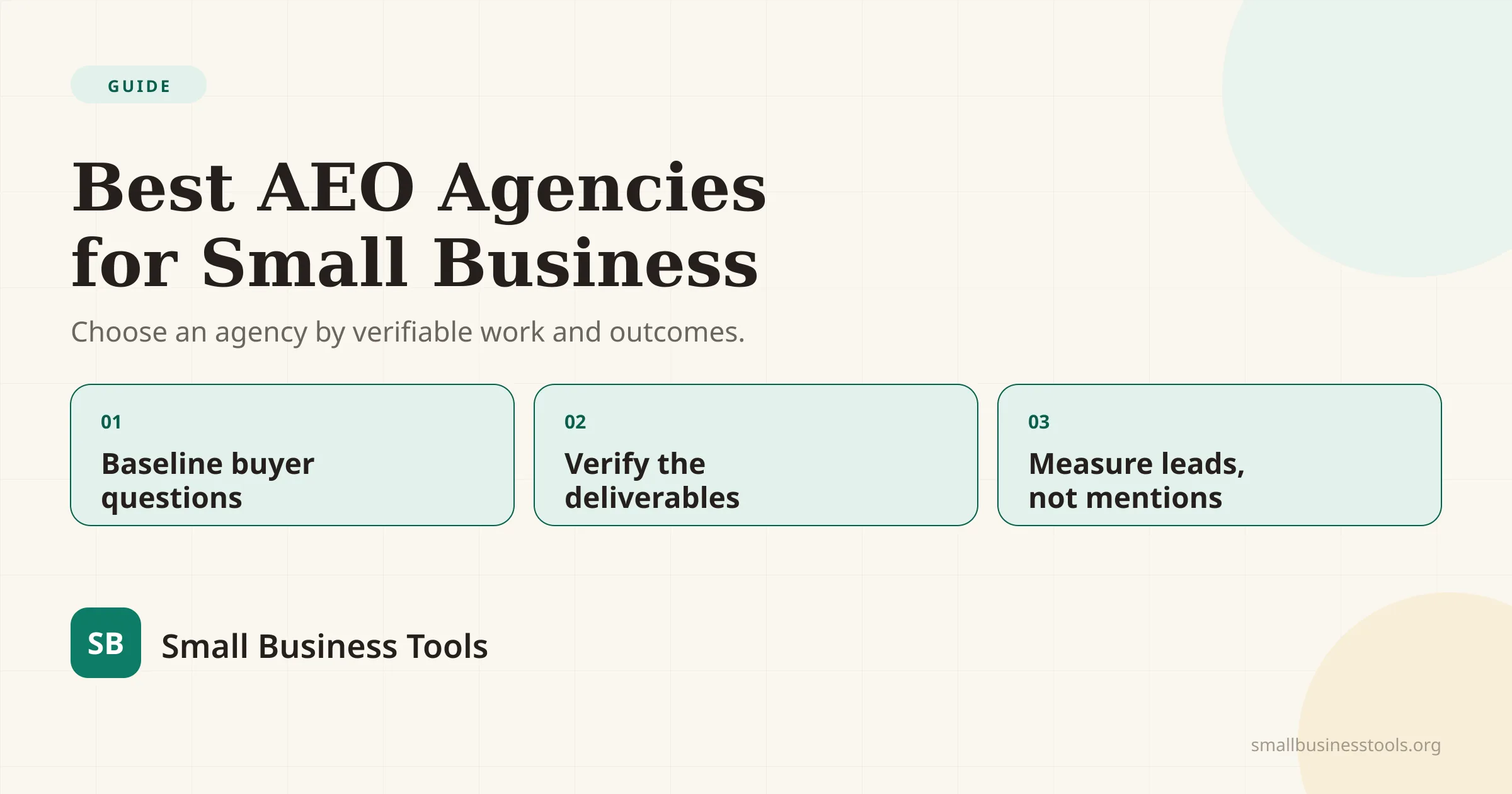 Best AEO agencies for small businesses: verify the work, the evidence, and the measurement.