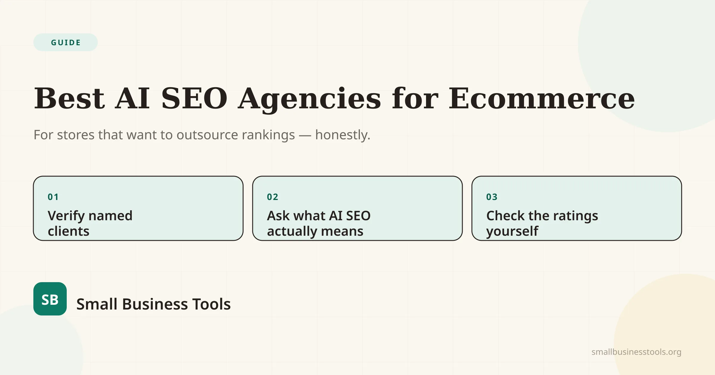 Best AI SEO agencies for ecommerce — an editorial hero with three points: verify named clients, ask what AI SEO actually means, and check the ratings yourself.