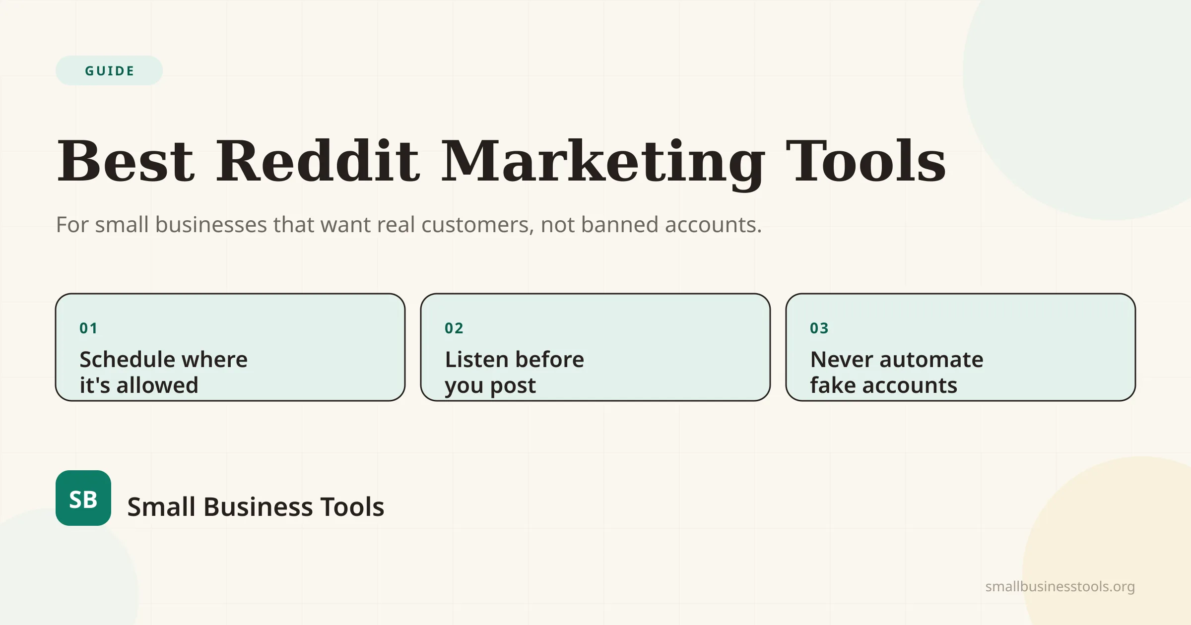 Best Reddit marketing tools for small businesses — an editorial hero with three points: schedule where it's allowed, listen before you post, and never automate fake accounts.