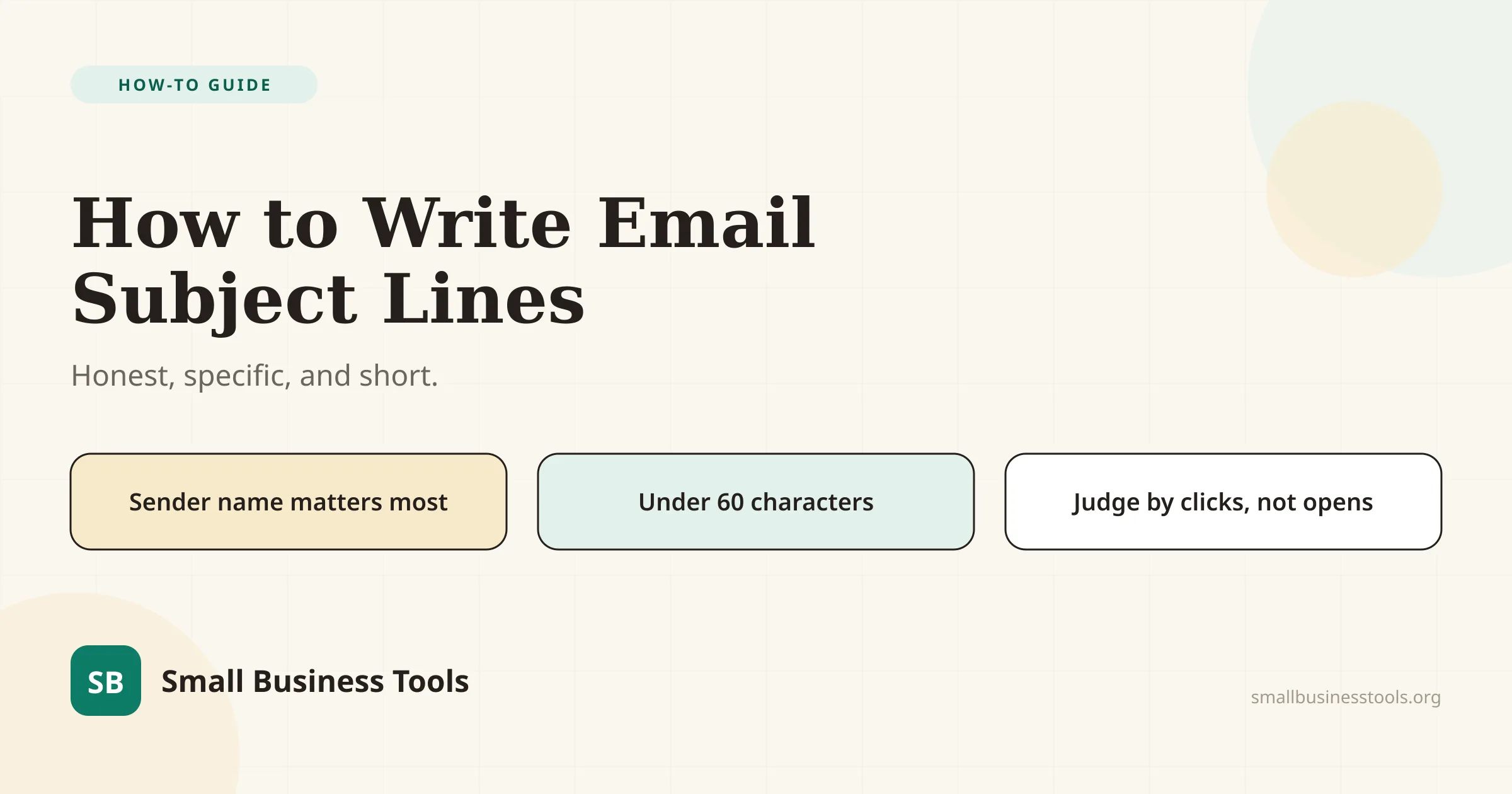 Editorial hero for the guide How to Write Email Subject Lines That Get Opened. A subject line is the only guaranteed-visible part of an email; under the CAN-SPAM Act it must accurately reflect the message, and its real test is clicks and revenue rather than open rate.